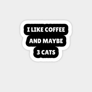 Coffee and Cats Sticker